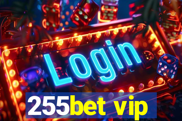 255bet vip