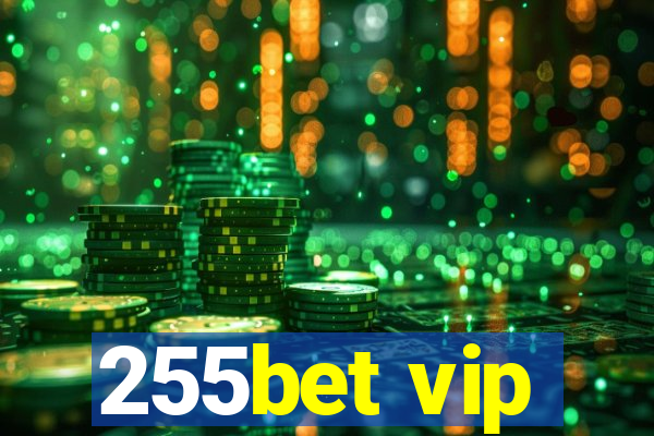 255bet vip