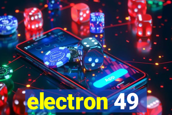 electron 49