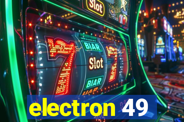 electron 49