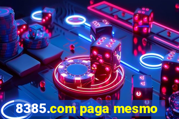 8385.com paga mesmo