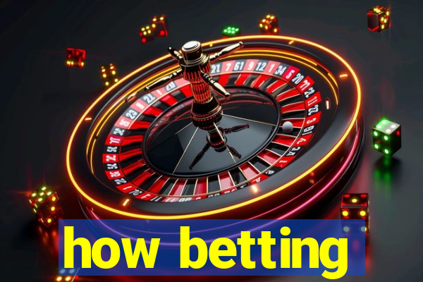 how betting