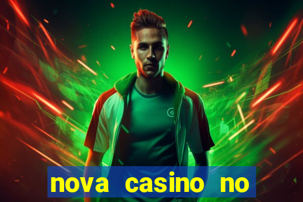 nova casino no deposit bonus