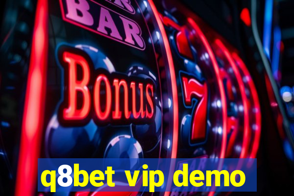 q8bet vip demo