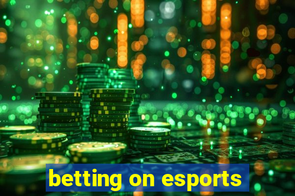 betting on esports