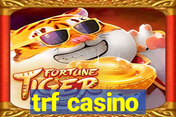 trf casino