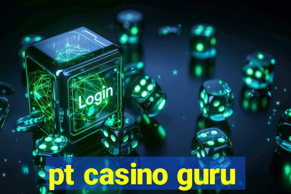 pt casino guru