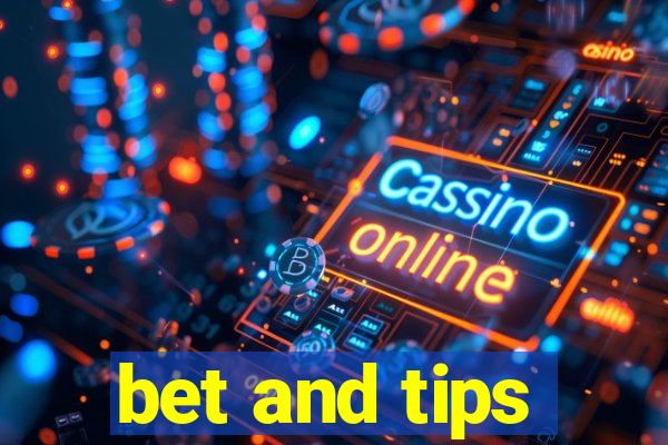 bet and tips