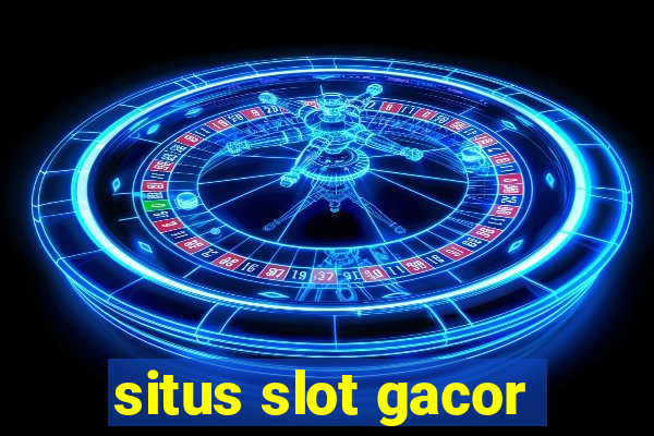 situs slot gacor