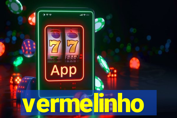 vermelinho