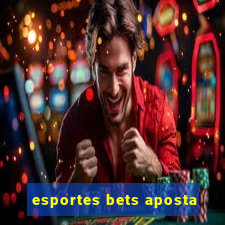 esportes bets aposta