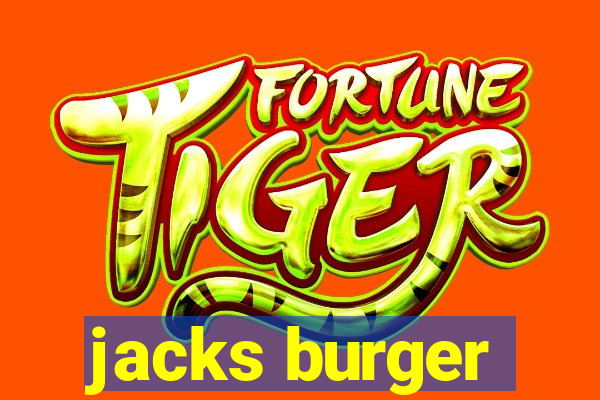 jacks burger