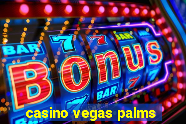 casino vegas palms