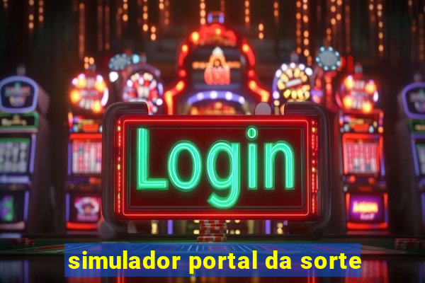 simulador portal da sorte