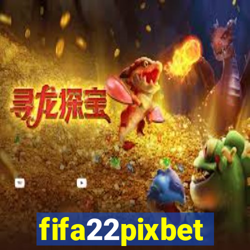 fifa22pixbet