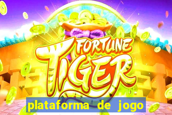 plataforma de jogo ganhar dinheiro