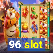 96 slot