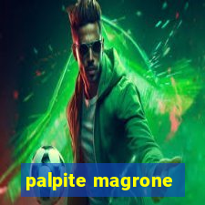 palpite magrone