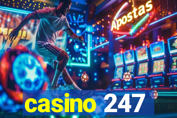 casino 247