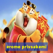 erome privsakemi