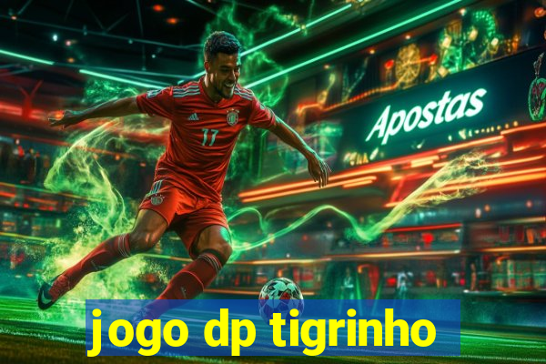 jogo dp tigrinho