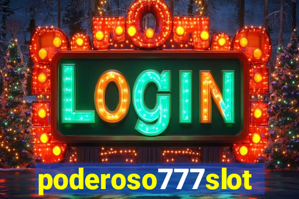 poderoso777slots