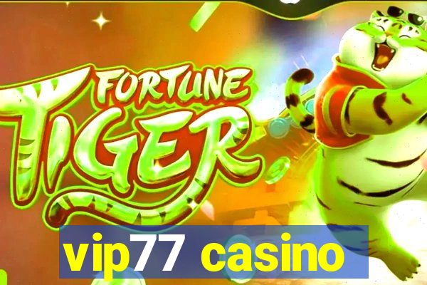 vip77 casino