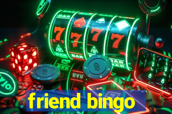 friend bingo