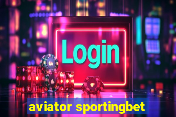 aviator sportingbet