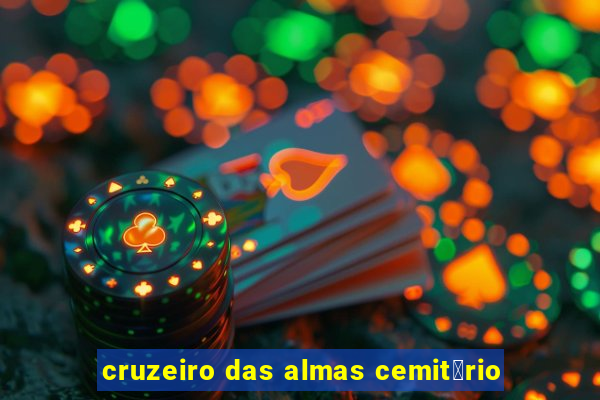 cruzeiro das almas cemit茅rio