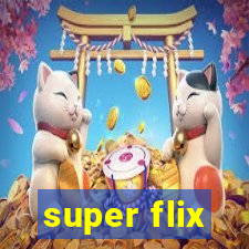 super flix