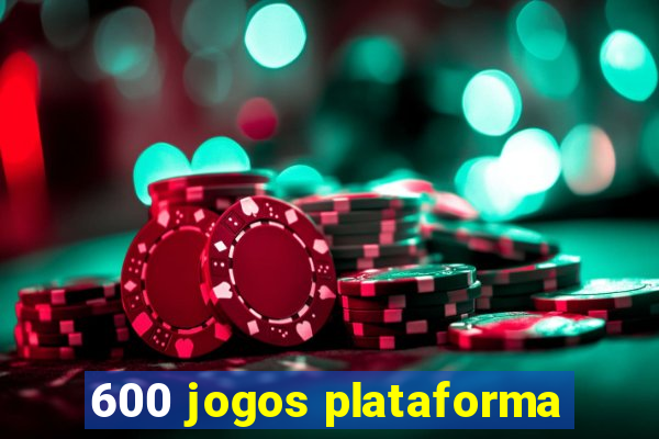 600 jogos plataforma