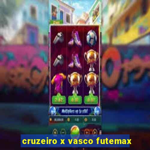 cruzeiro x vasco futemax