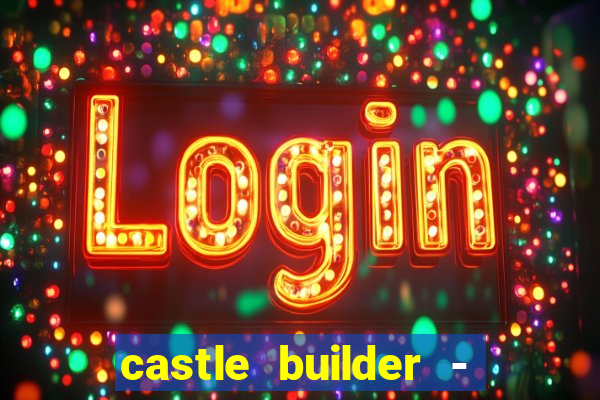 castle builder - epic slots