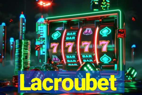 Lacroubet