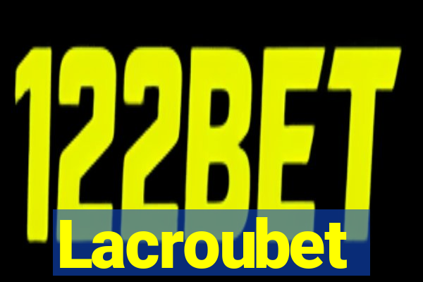 Lacroubet