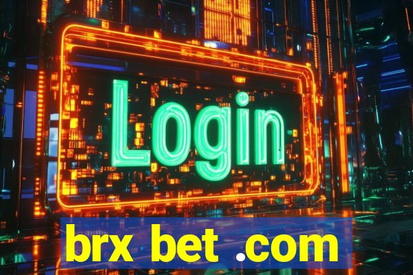 brx bet .com