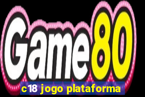 c18 jogo plataforma