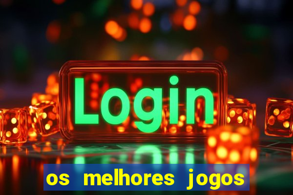 os melhores jogos do tigre