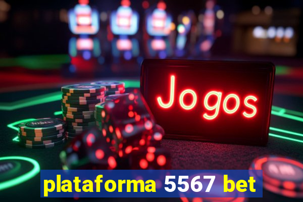 plataforma 5567 bet