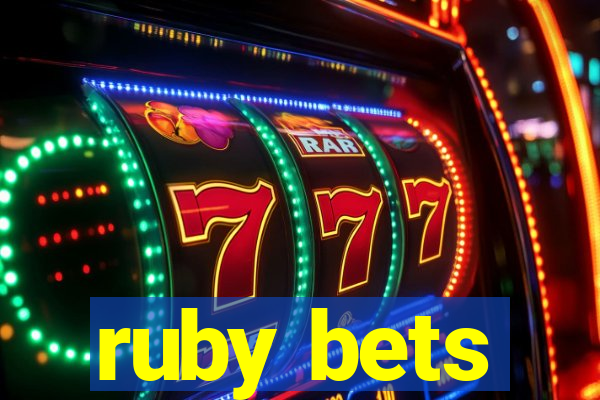 ruby bets