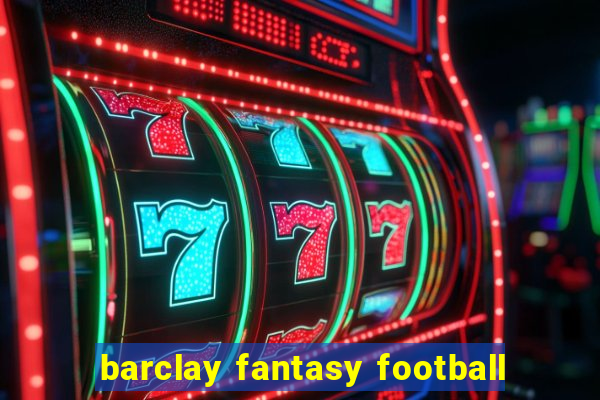 barclay fantasy football