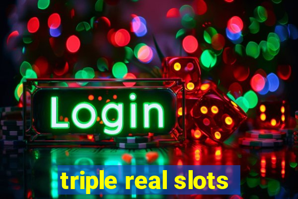 triple real slots