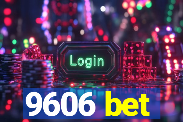 9606 bet