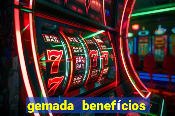 gemada benefícios para homem