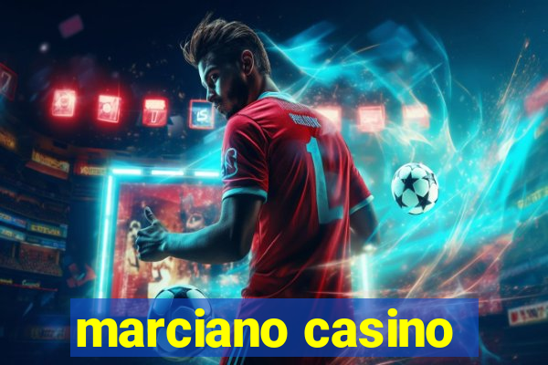 marciano casino