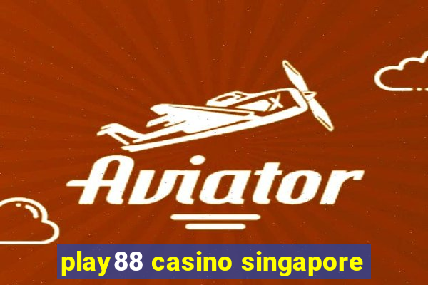 play88 casino singapore