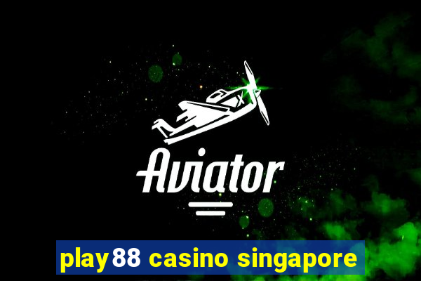 play88 casino singapore