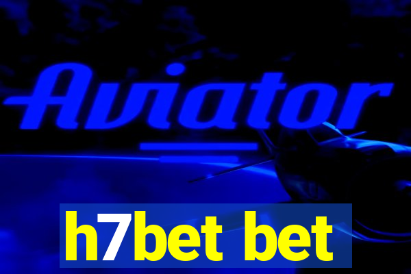 h7bet bet