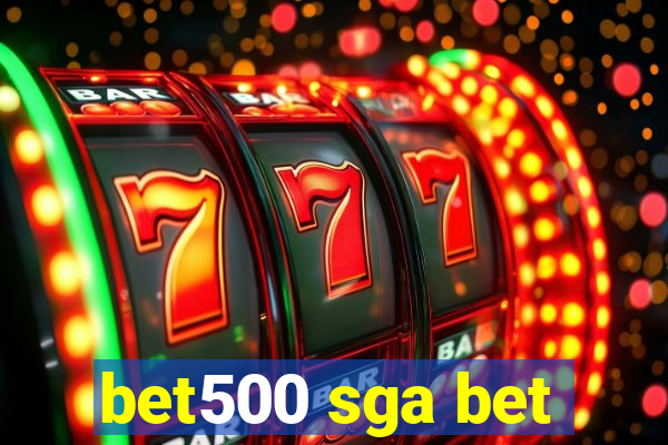 bet500 sga bet